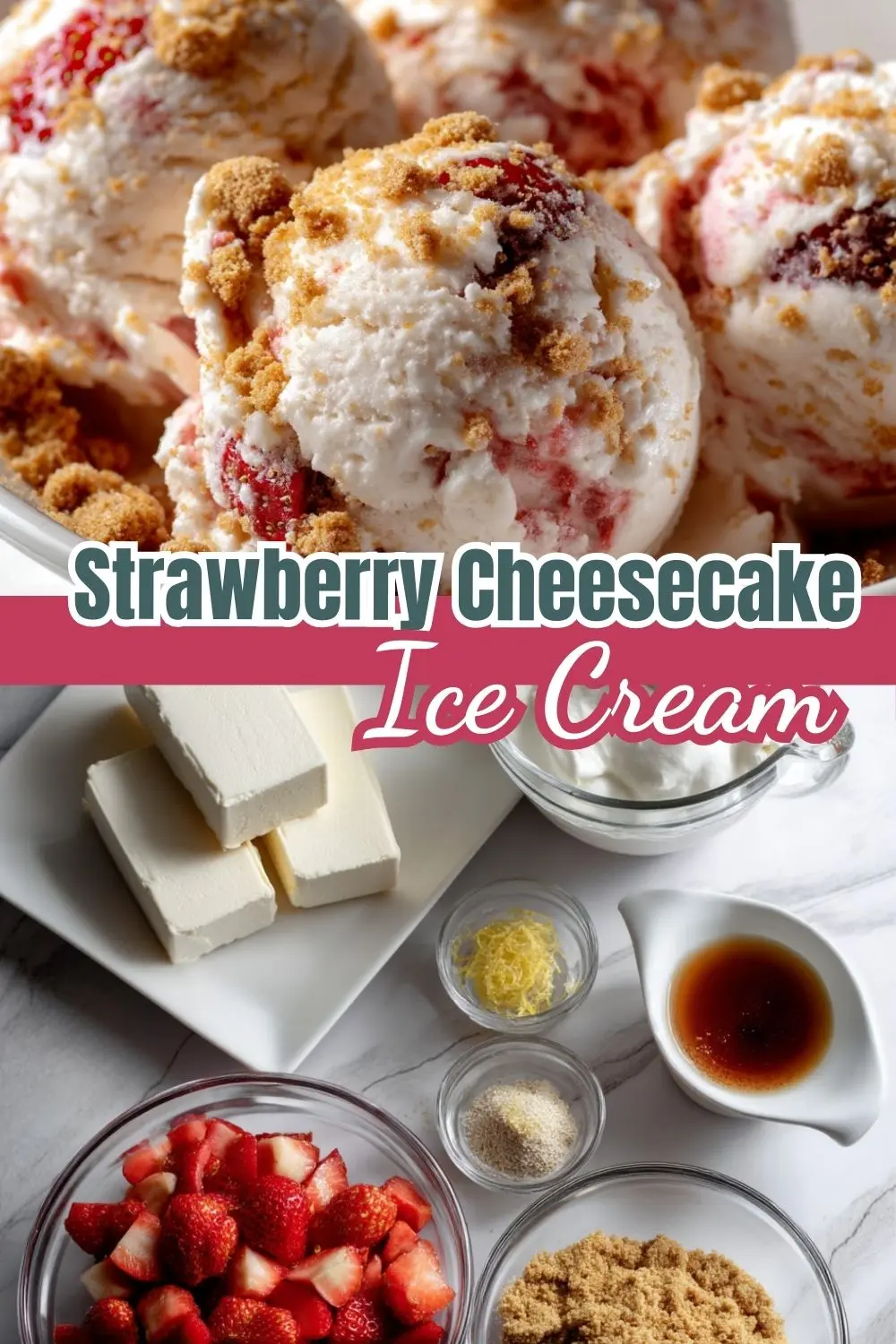 Homemade No-Churn Strawberry Cheesecake Ice Cream (Easy Recipe)